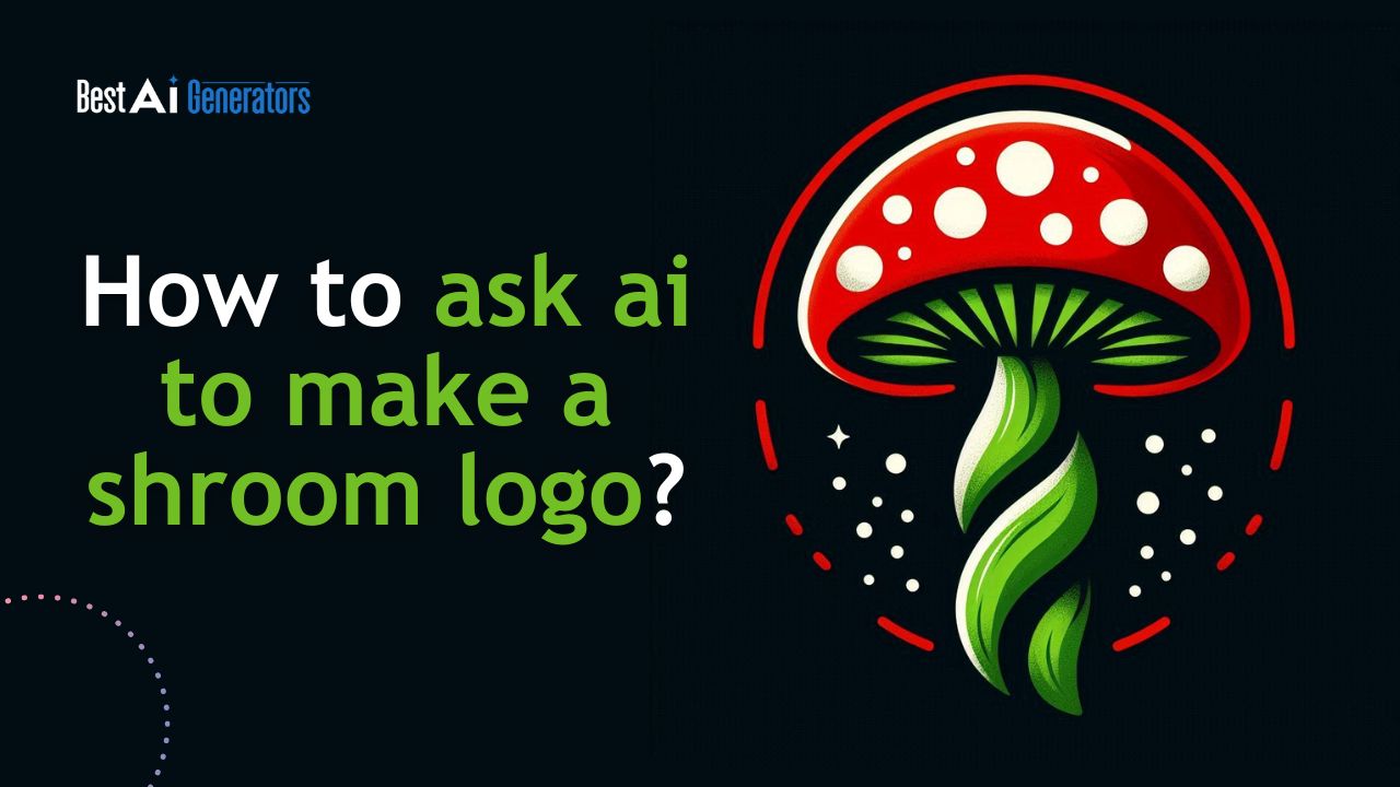 How to ask ai to make a shroom logo